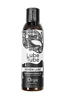 Интимный гель на водной основе Orgie LUBE TUBE SEMEN LUBE (150 мл)
